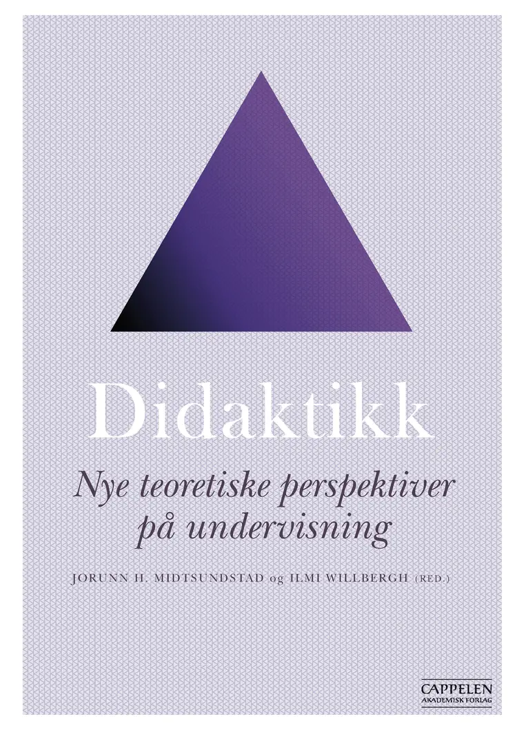 Omslag Didaktikk av Jorunn H. Midtsundstad og Ilmi Willbergh (red.) (Heftet)