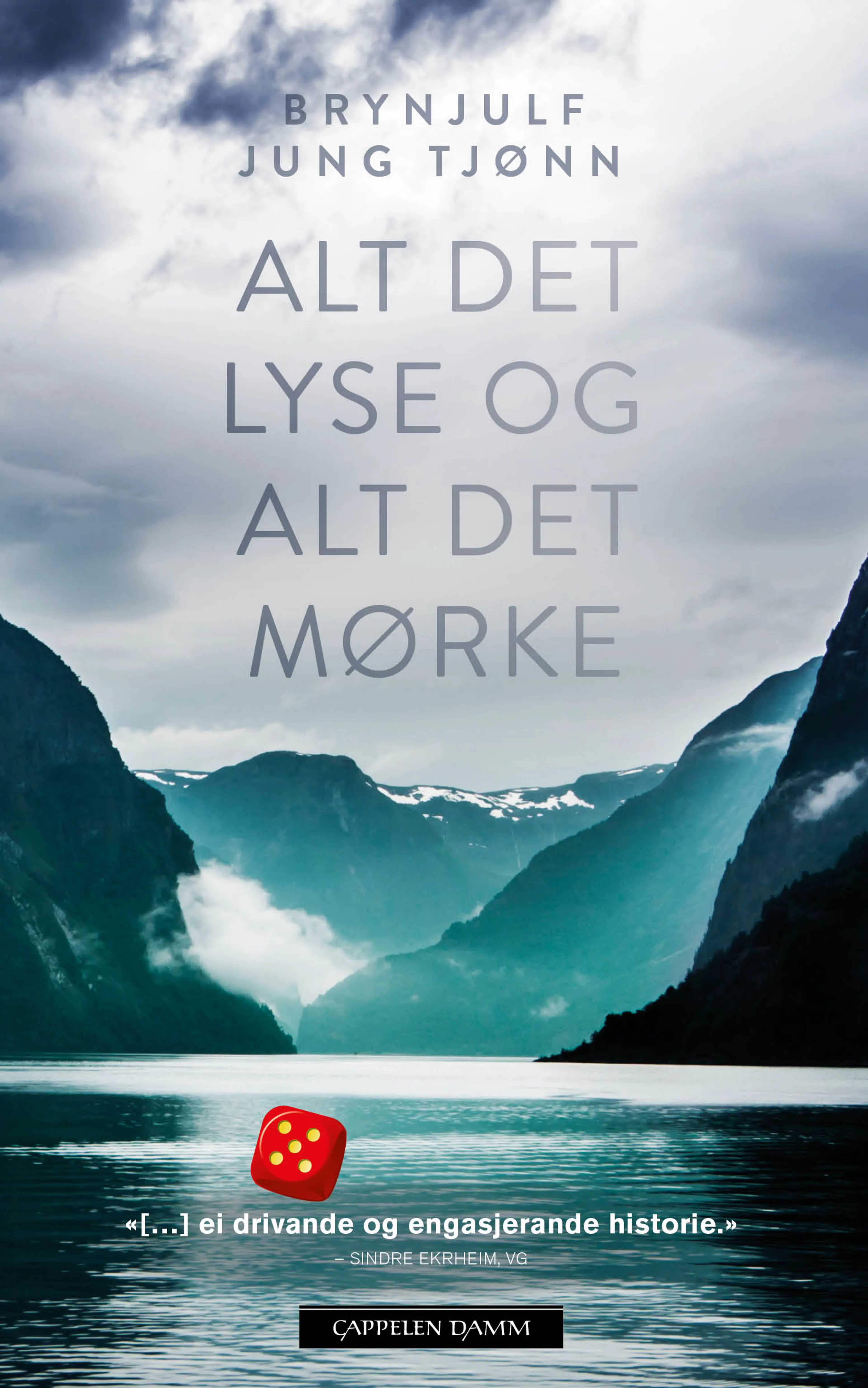 Omslag Alt det lyse og alt det mørke av Brynjulf Jung Tjønn (Heftet)