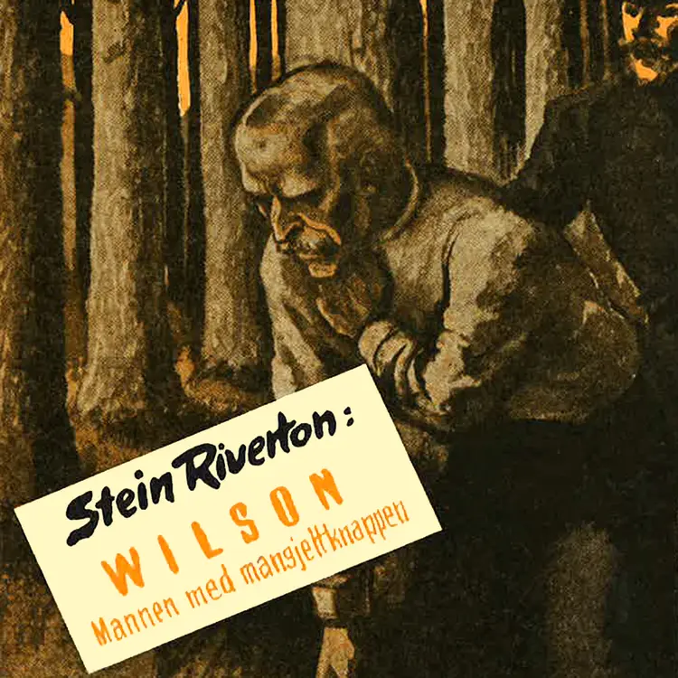 Omslag Wilson - Mannen med mansjettknappen av Stein Riverton (Lydbok)