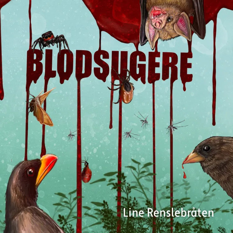 Omslag Blodsugere av Line Renslebråten (Lydbok)