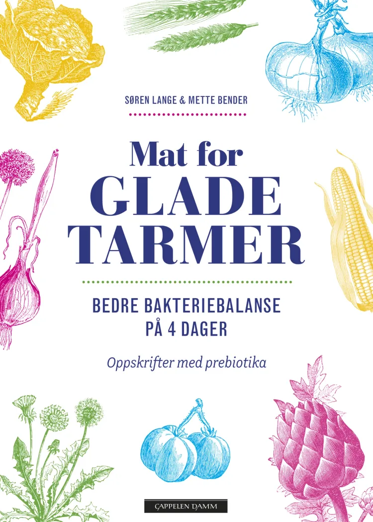 Omslag Mat for glade tarmer av Søren Lange og Mette Bender (Innbundet)