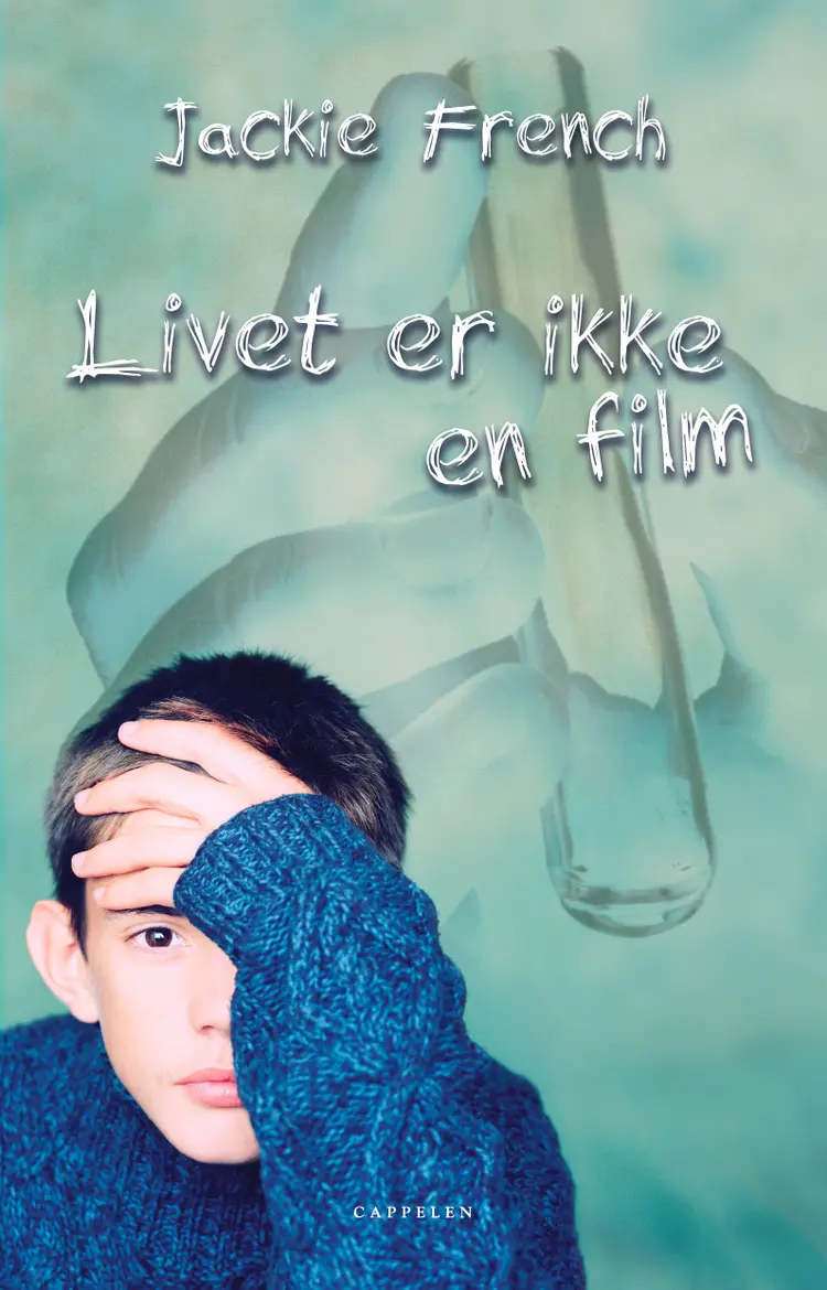 Omslag Livet er ikke en film av Jackie French (Innbundet)