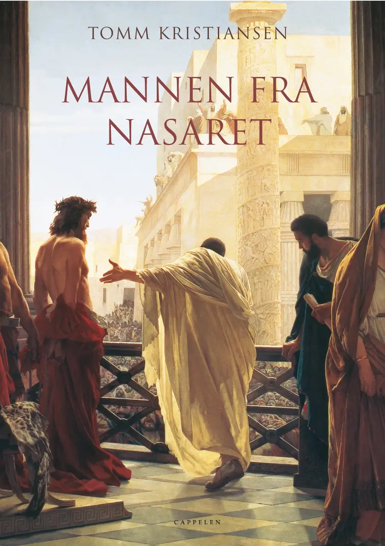 Omslag Mannen fra Nasaret av Tomm Kristiansen (Innbundet)