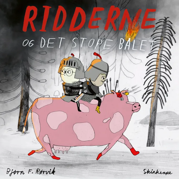 Omslag Ridderne og det store bålet av Bjørn F. Rørvik (Lydbok)