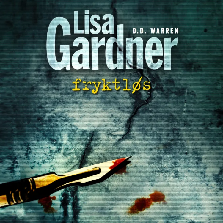 Omslag Fryktløs av Lisa Gardner (Lydbok)