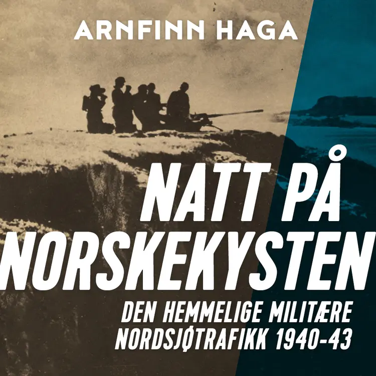 Omslag Natt på norskekysten - den hemmelige militære nordsjøtrafikk 1940-1943 av Arnfinn Haga (Lydbok)