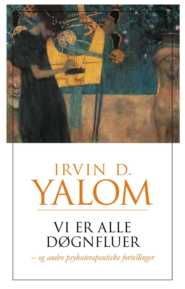 Omslag Vi er alle døgnfluer av Irvin D. Yalom (Innbundet)