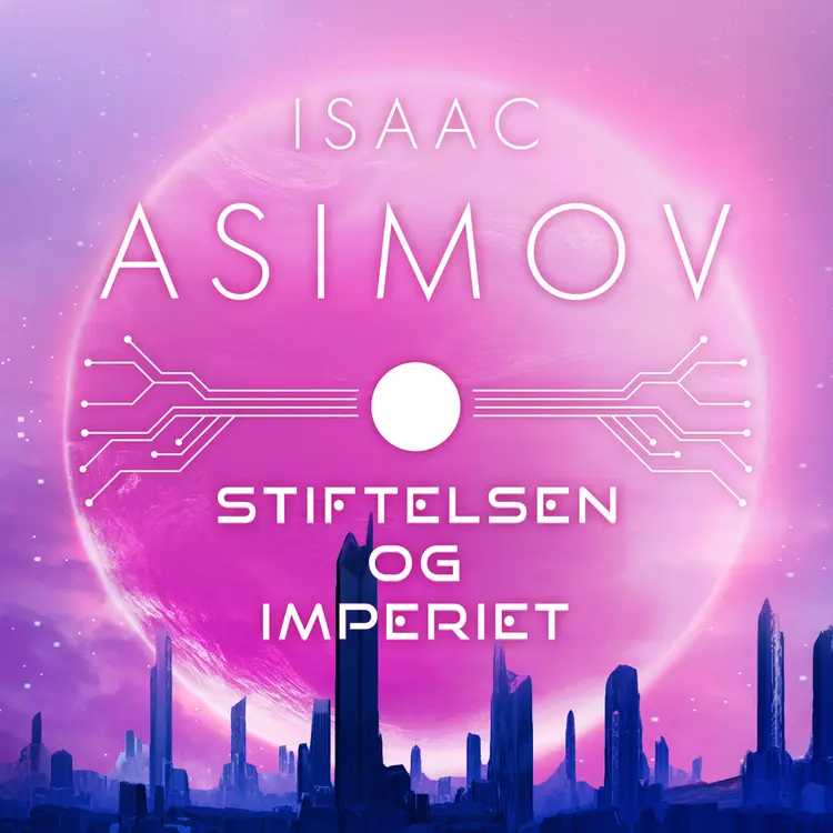Omslag Stiftelsen og Imperiet av Isaac Asimov (Lydbok)