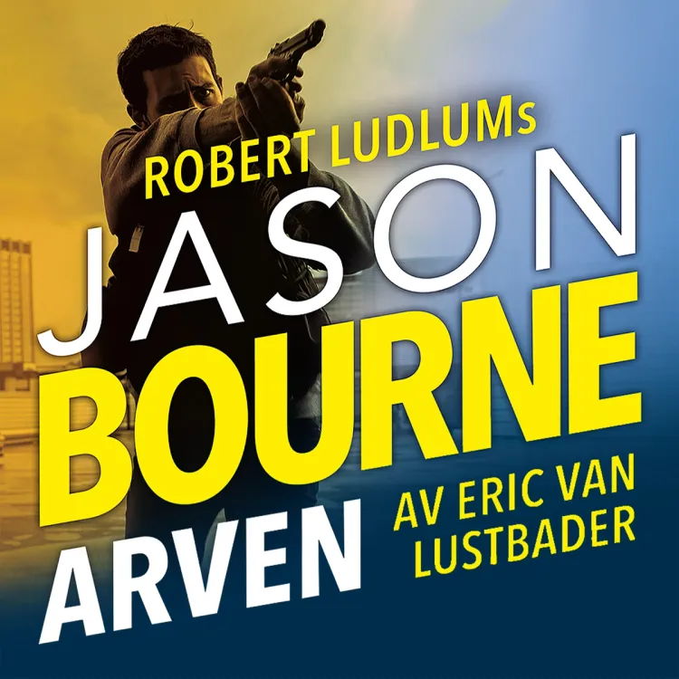 Omslag Jason Bourne - Arven av Robert Ludlum og Eric van Lustbader (Lydbok)