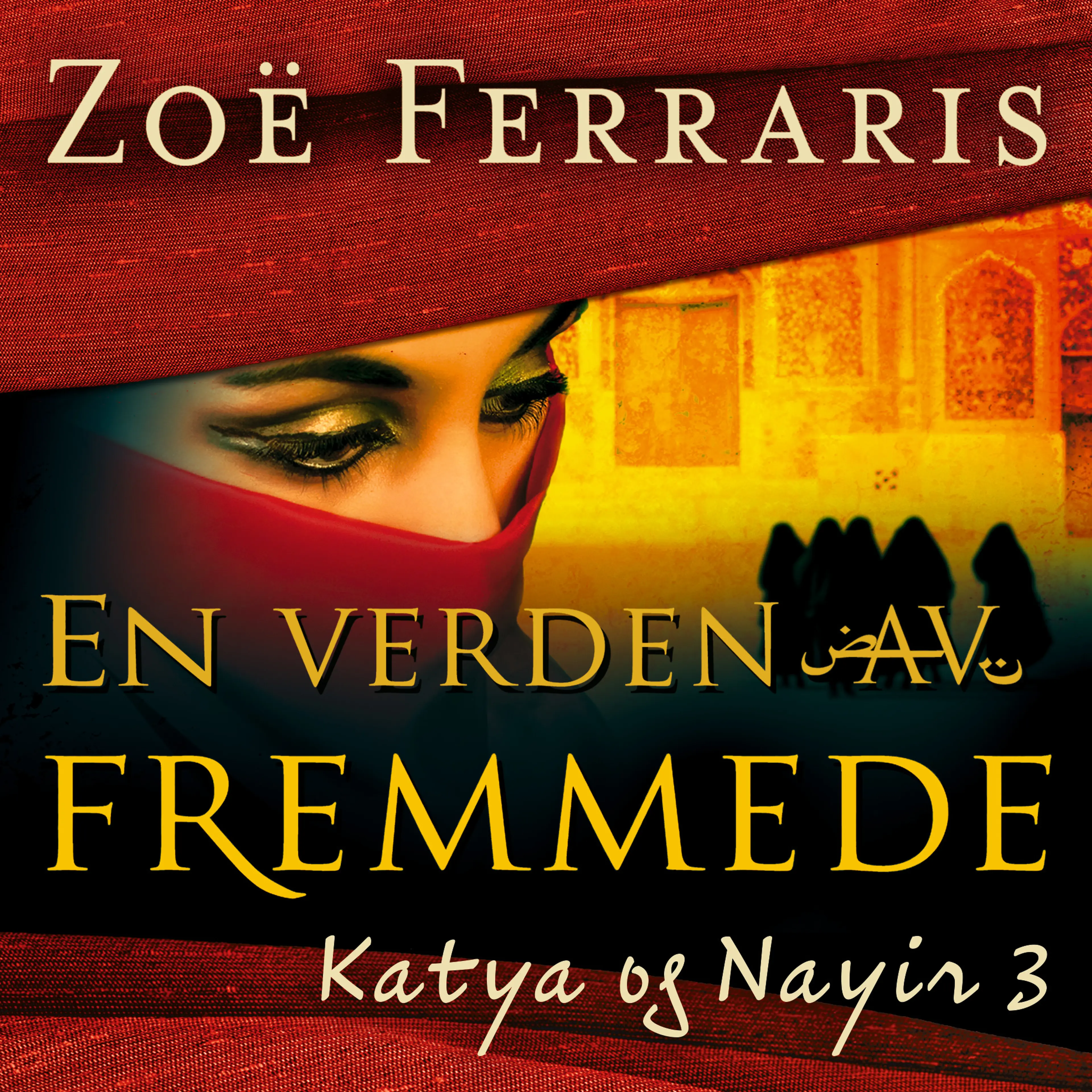 Omslag En verden av fremmede av Zoë Ferraris (Lydbok)