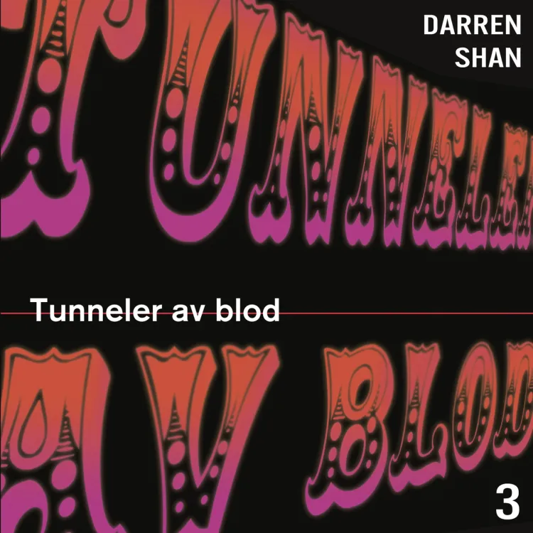Omslag Tunneler av blod av Darren Shan (Lydbok)