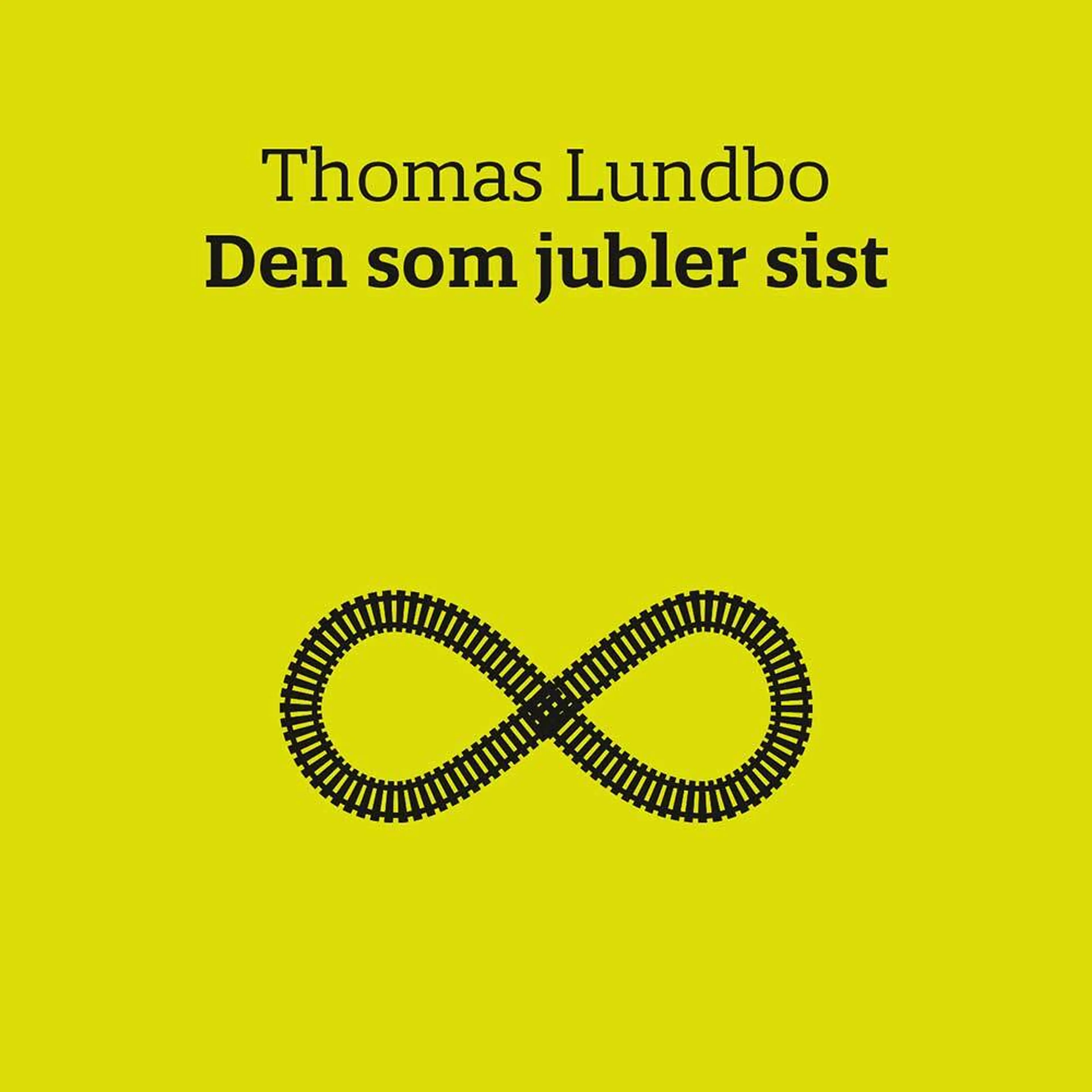 Omslag Den som jubler sist av Thomas Lundbo (Lydbok)