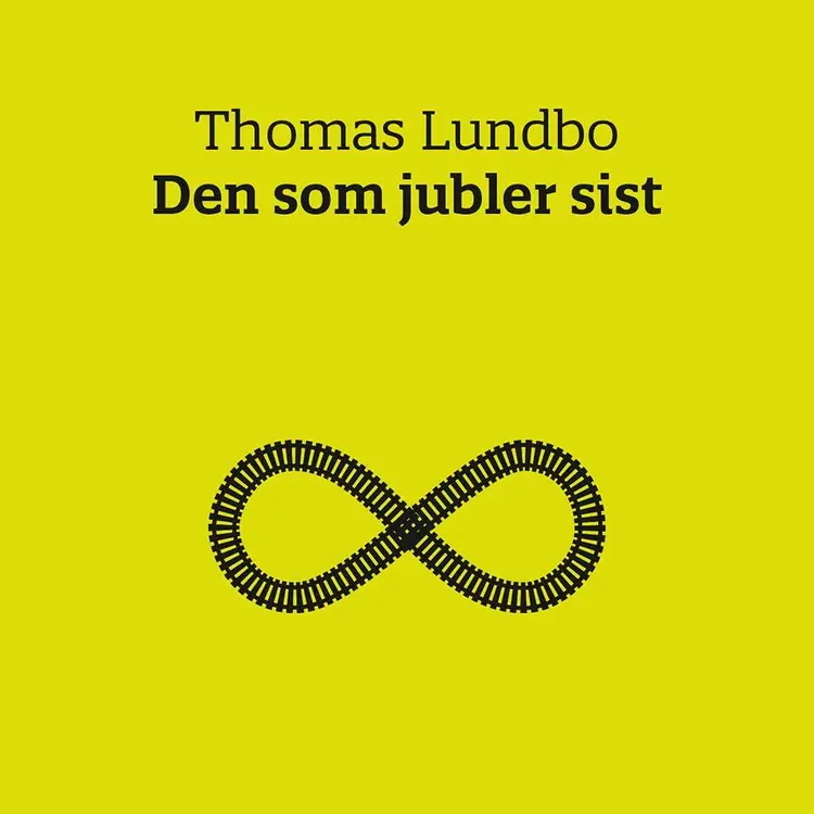 Omslag Den som jubler sist av Thomas Lundbo (Lydbok)