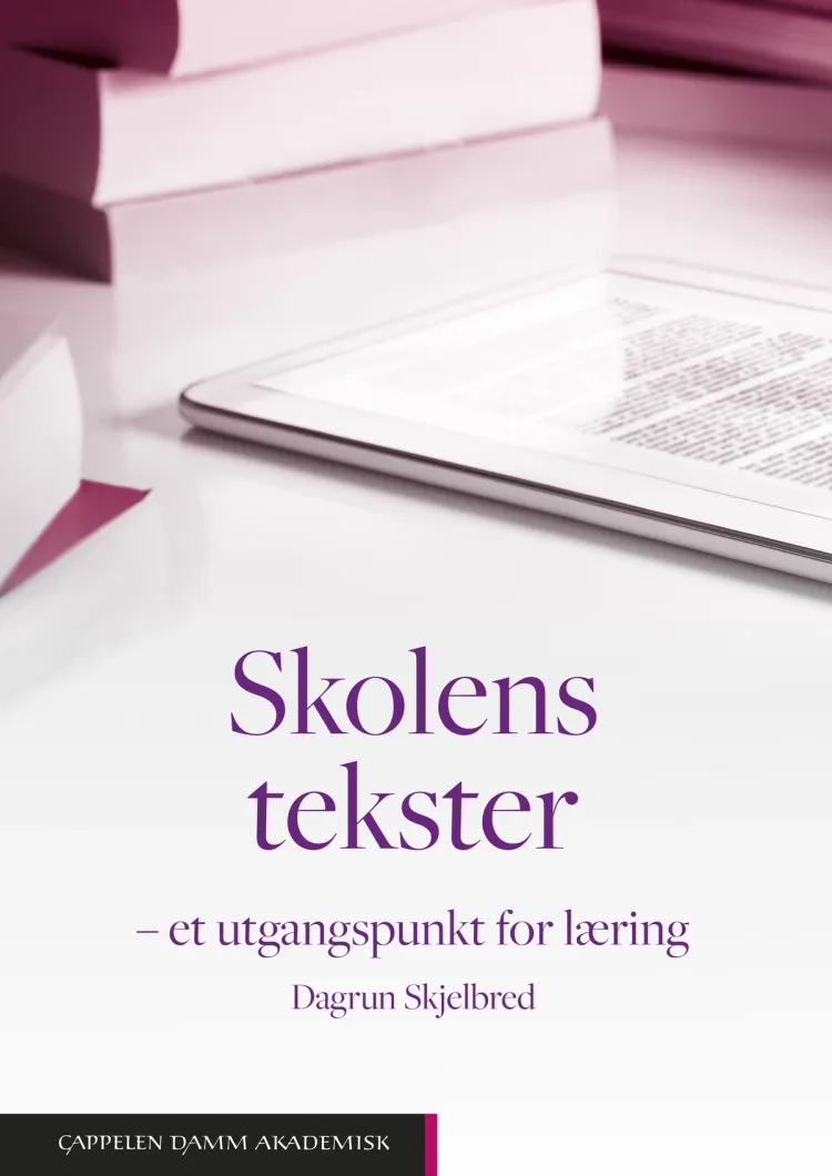 Omslag Skolens tekster av Dagrun Skjelbred (Heftet)