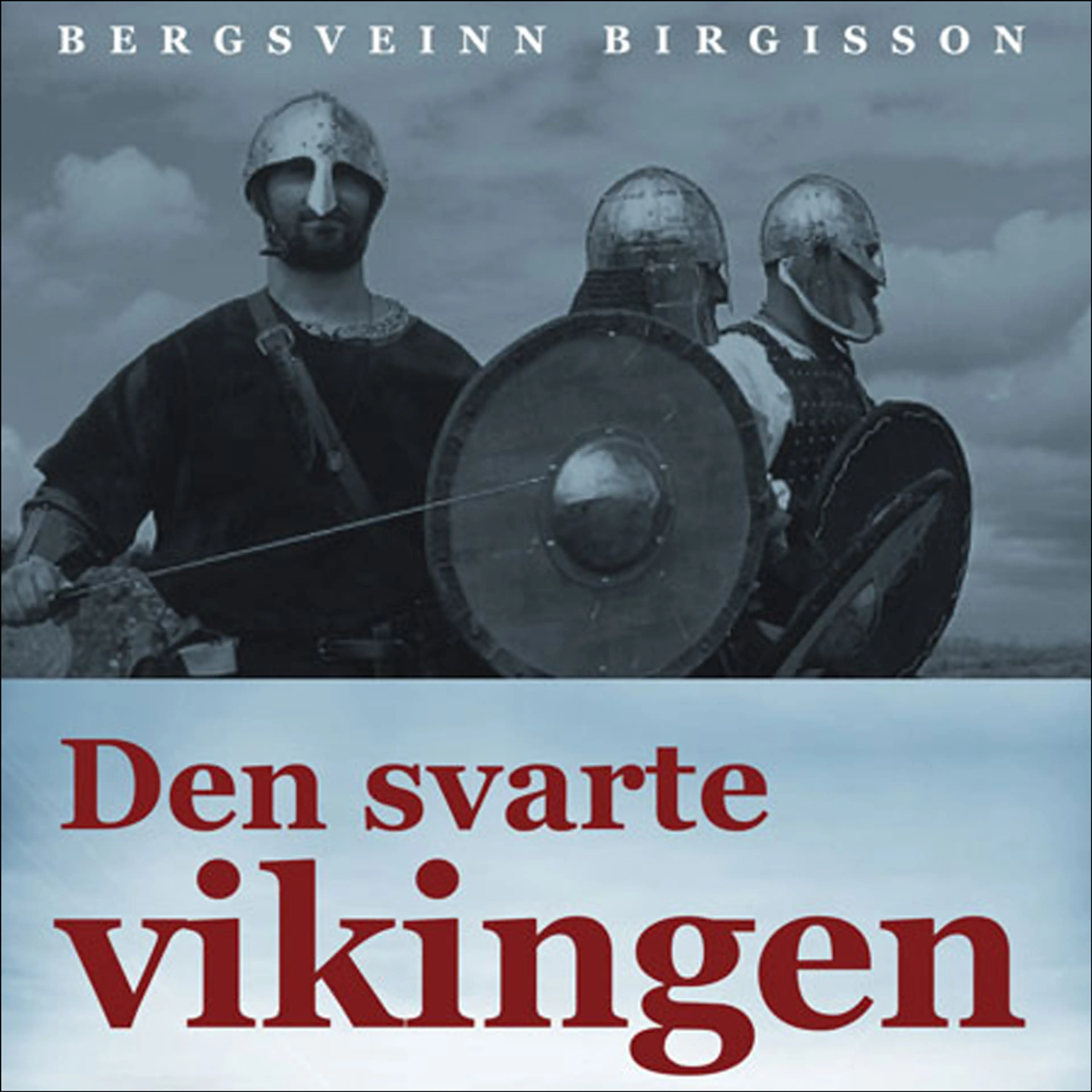 Omslag Den svarte vikingen av Bergsveinn Birgisson (Lydbok)
