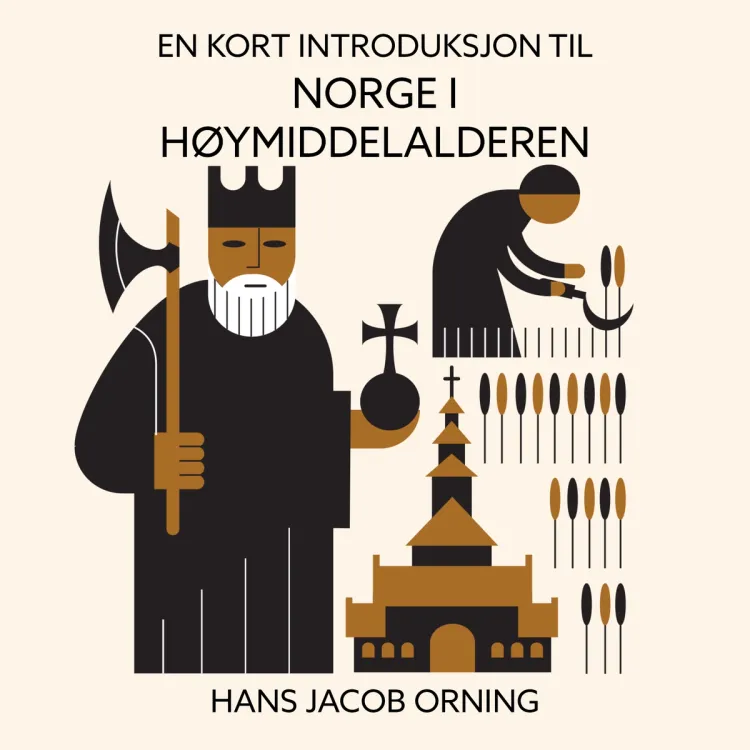 Omslag En kort introduksjon til Norge i høymiddelalderen av Hans Jacob Orning (Lydbok)