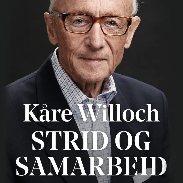 Omslag Strid og samarbeid av Kåre Willoch (Lydbok)