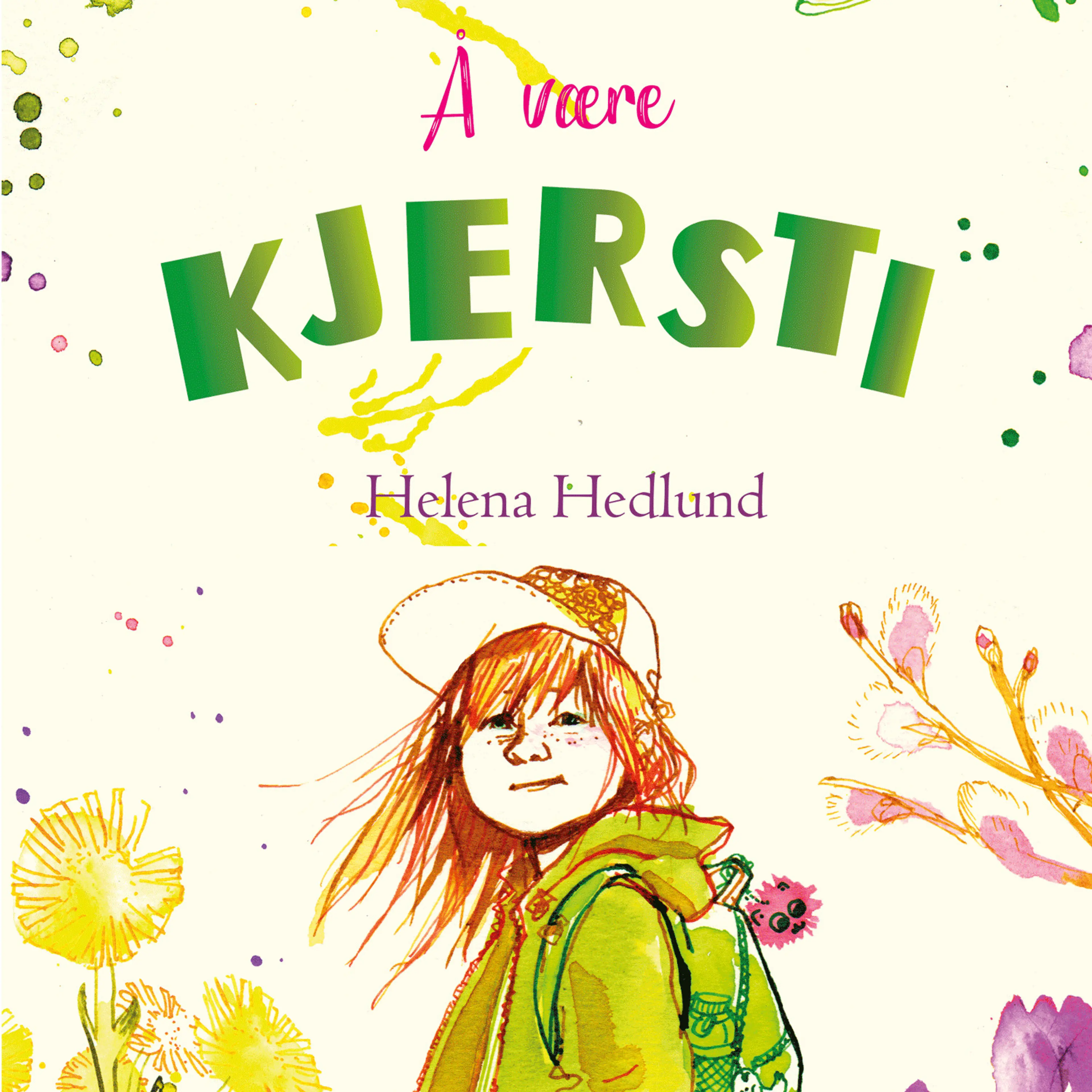 Omslag Å være Kjersti av Helena Hedlund (Lydbok)