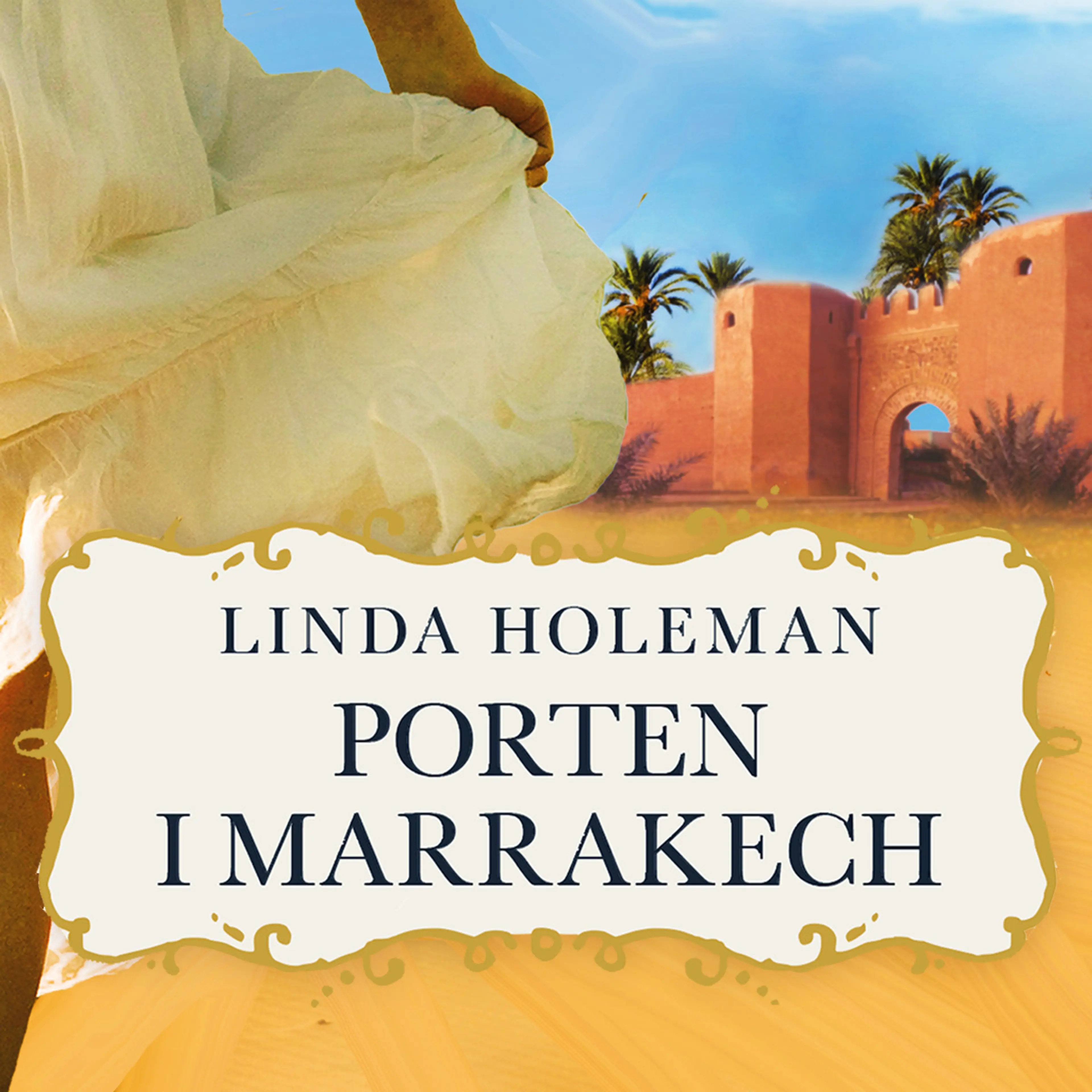 Omslag Porten i Marrakech av Linda Holeman (Lydbok)