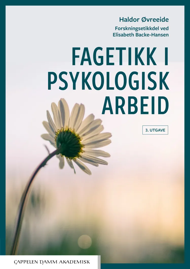 Omslag Fagetikk i psykologisk arbeid av Haldor Øvreeide og Elisabeth Backe-Hansen (Heftet)