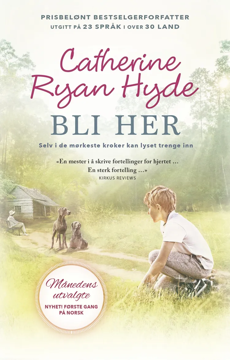Omslag Bli her av Catherine Ryan Hyde (Ebok)