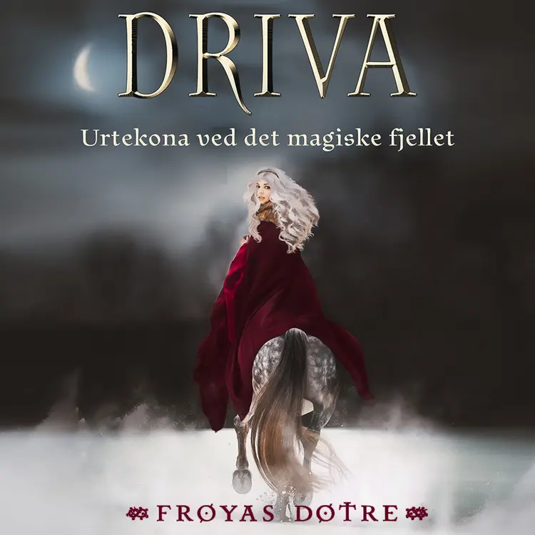 Omslag Driva - Urtekona ved det magiske fjellet av Gunhild M. Haugnes (Lydbok)