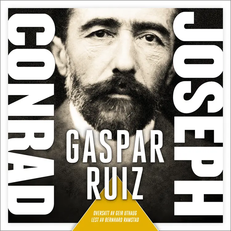Omslag Gaspar ruiz av Joseph Conrad (Lydbok)