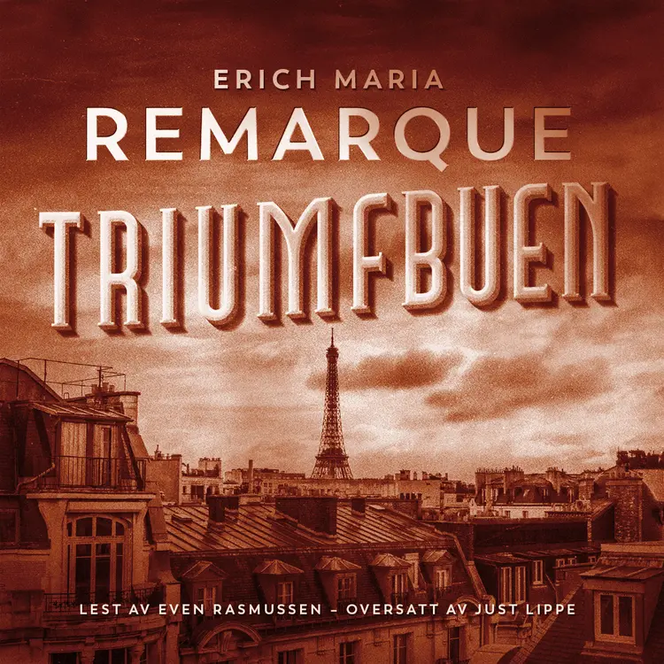 Omslag Triumfbuen av Erich Maria Remarque (Lydbok)