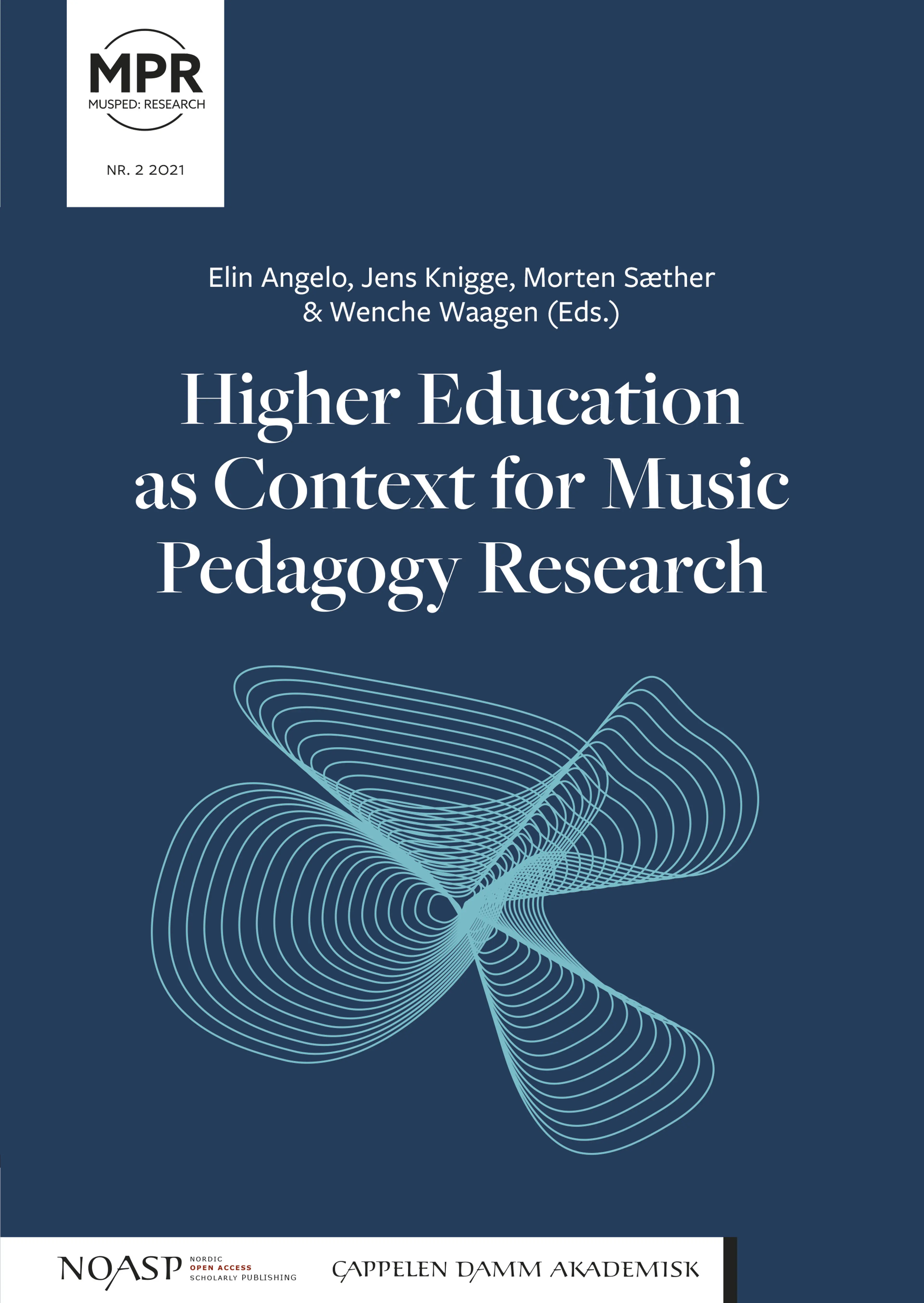 Omslag Higher Education as Context for Music Pedagogy Research av Elin Angelo, Jens Knigge, Morten Sæther og Wenche Waagen (red.) (Ebok)