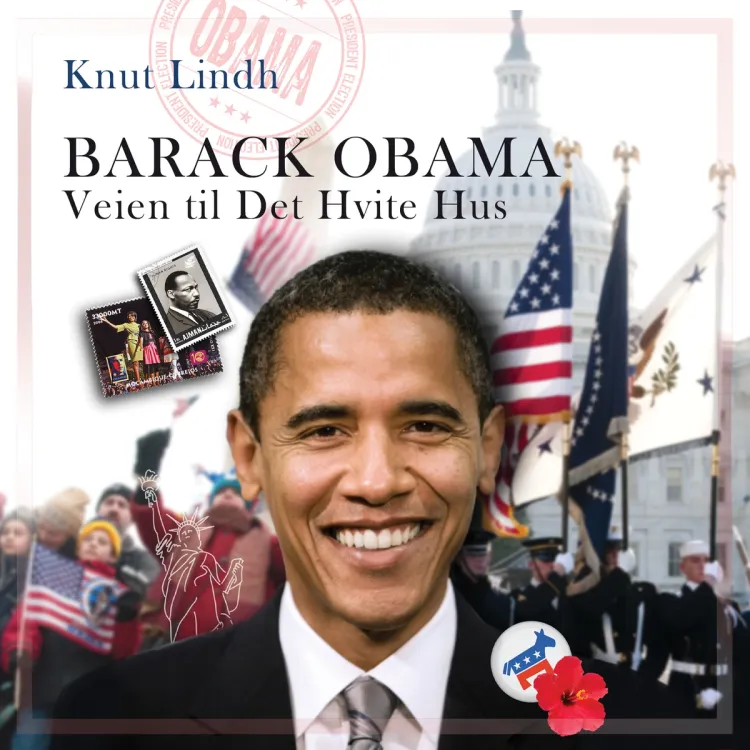 Omslag Barack Obama - Veien til Det hvite hus av Knut Lindh (Lydbok)