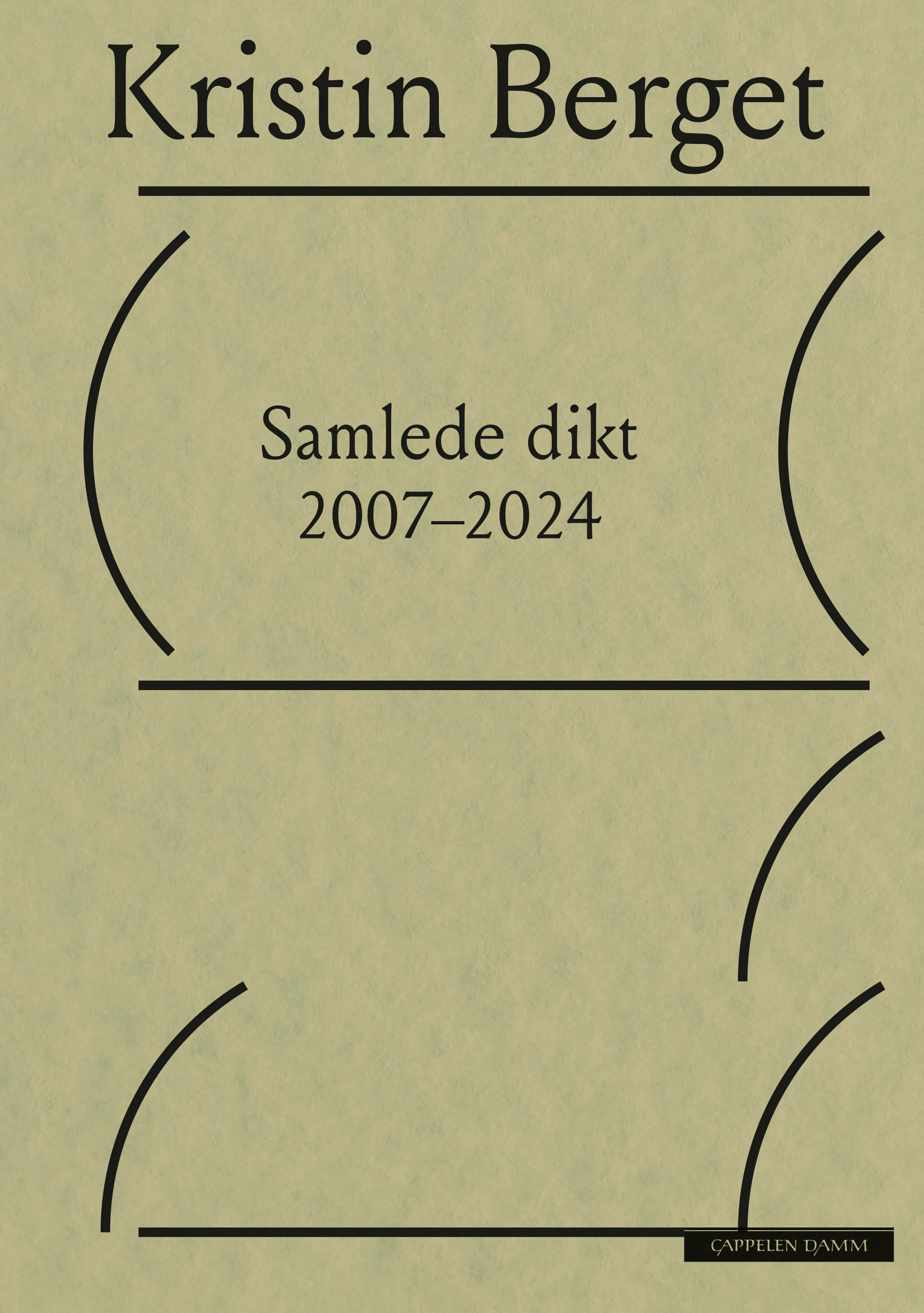 Omslag Samlede dikt 2007–2024 av Kristin Berget (Ebok)