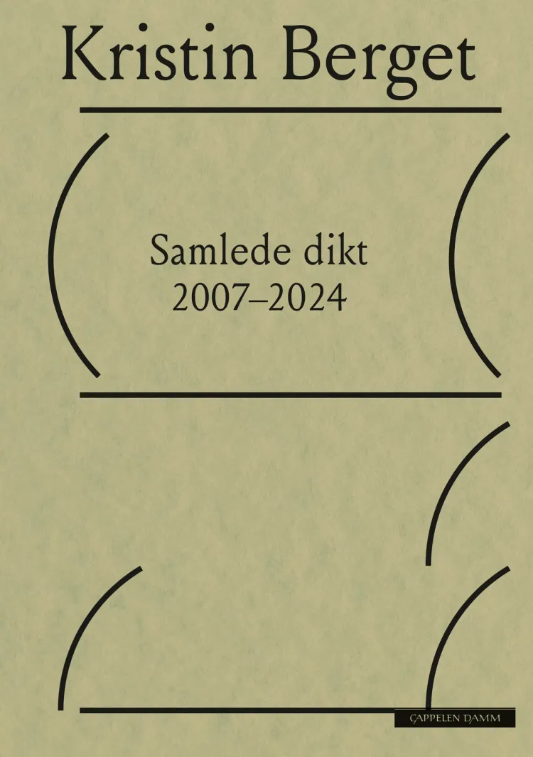 Omslag Samlede dikt 2007–2024 av Kristin Berget (Heftet)