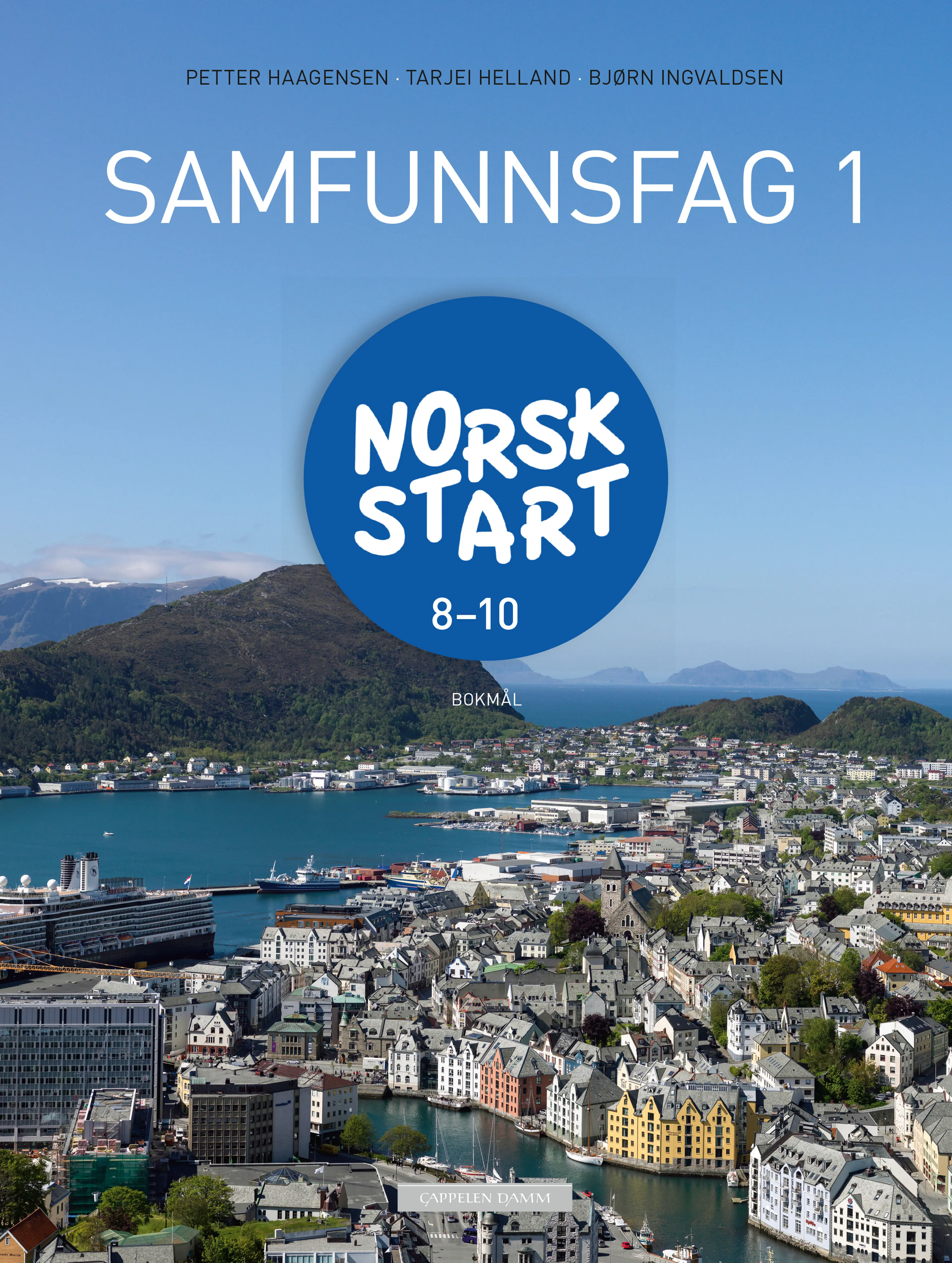 Omslag Norsk start 8-10 Samfunnsfag 1 av Petter Haagensen, Tarjei Helland og Bjørn Ingvaldsen (Innbundet)