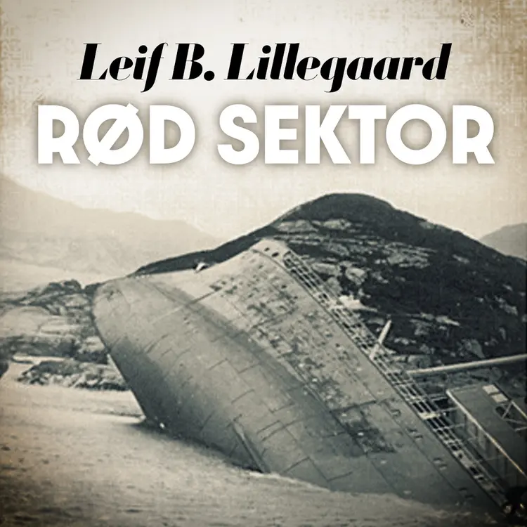Omslag Rød sektor av Leif B. Lillegaard (Lydbok)
