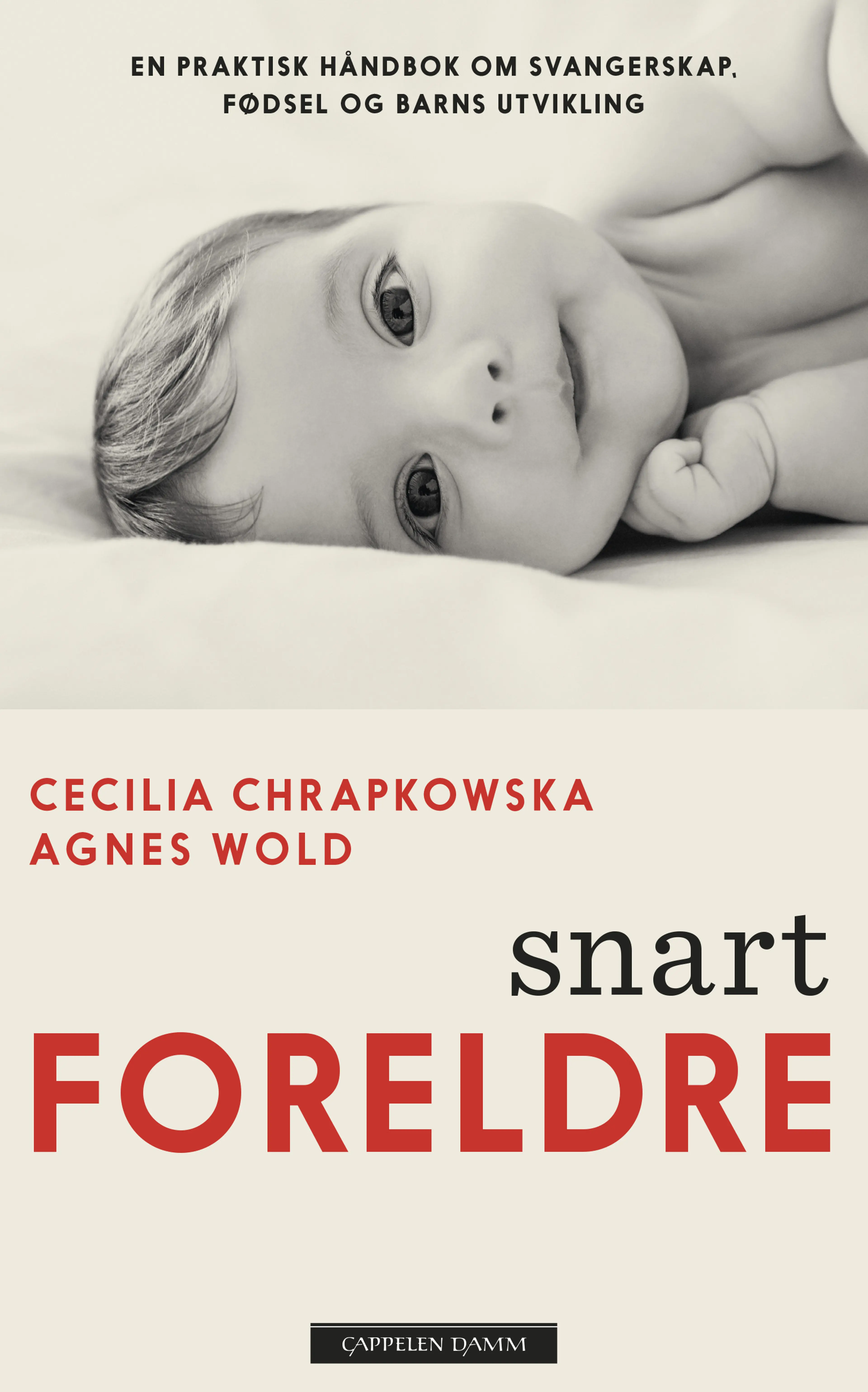 Omslag Snart foreldre av Cecilia Chrapkowska og Agnes Wold (Innbundet)