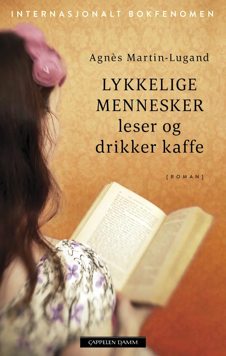Omslag Lykkelige mennesker leser og drikker kaffe av Agnès Martin-Lugand (Innbundet)