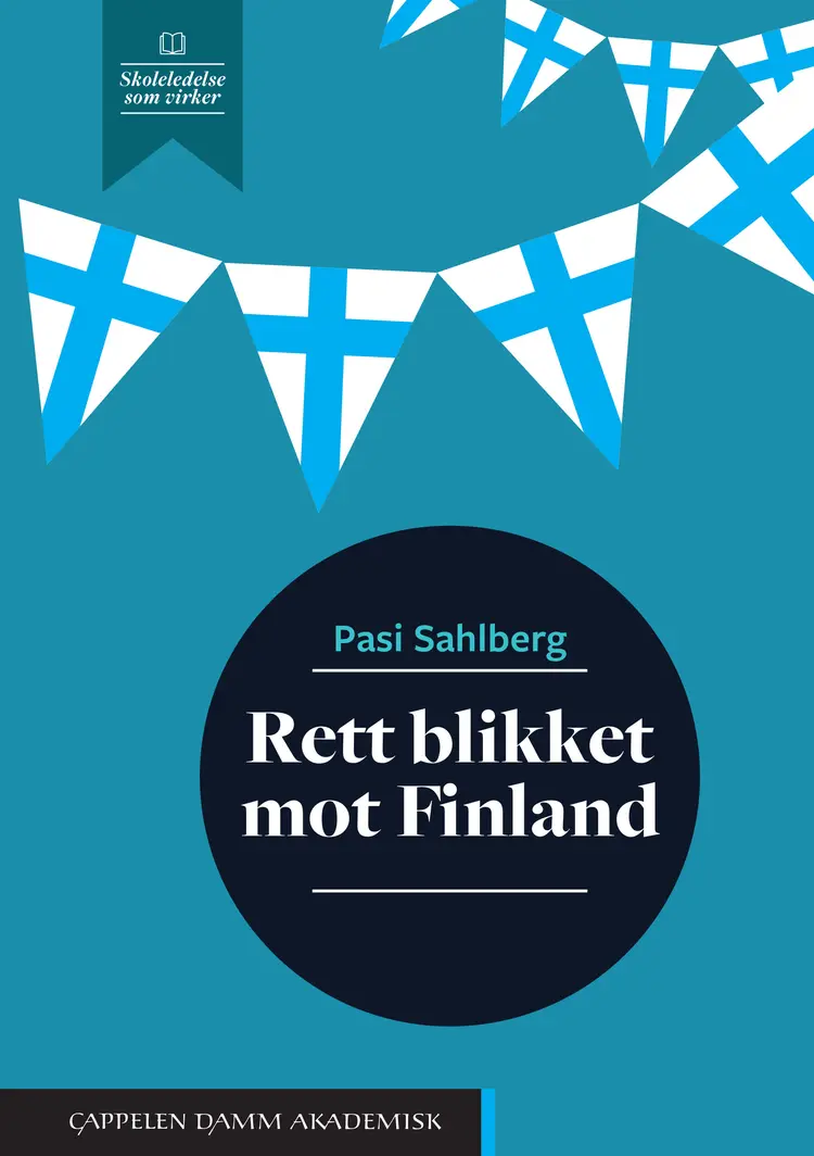 Omslag Rett blikket mot Finland av Pasi Sahlberg (Heftet)