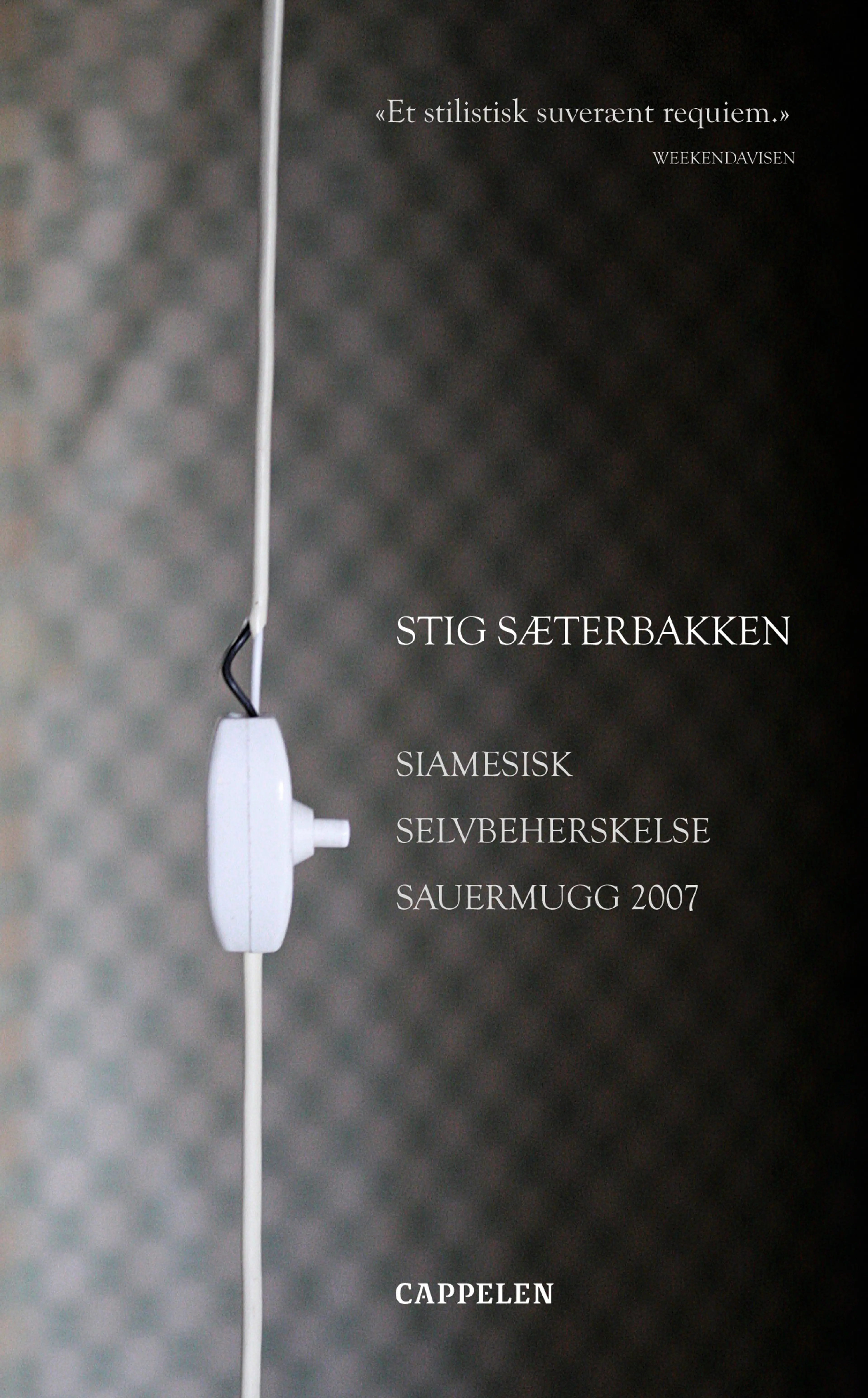 Omslag Siamesisk Selvbeherskelse Sauermugg 2007 av Stig Sæterbakken (Heftet)