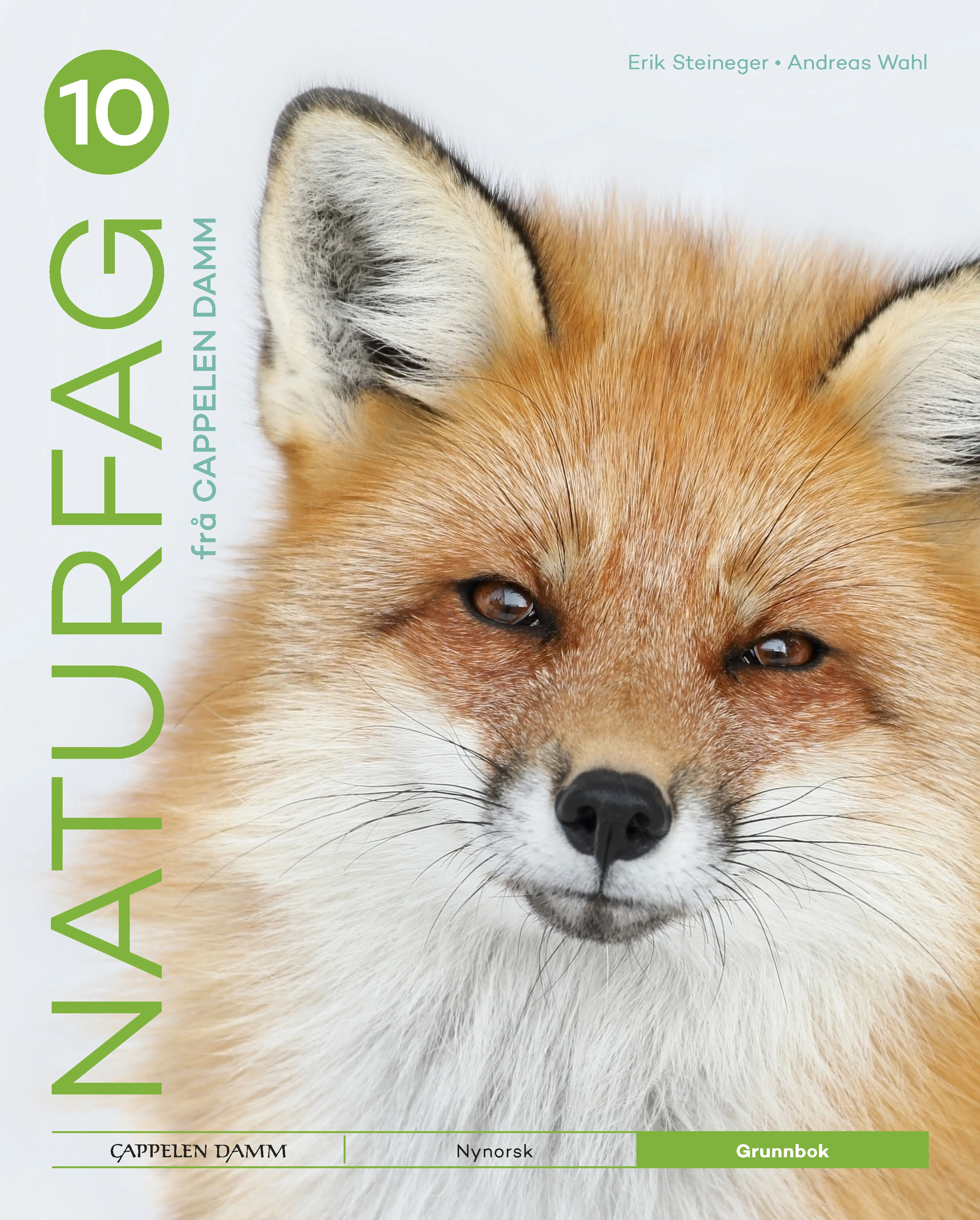Omslag Naturfag 10 frå Cappelen Damm Grunnbok av Erik Steineger og Andreas Wahl (Innbundet)
