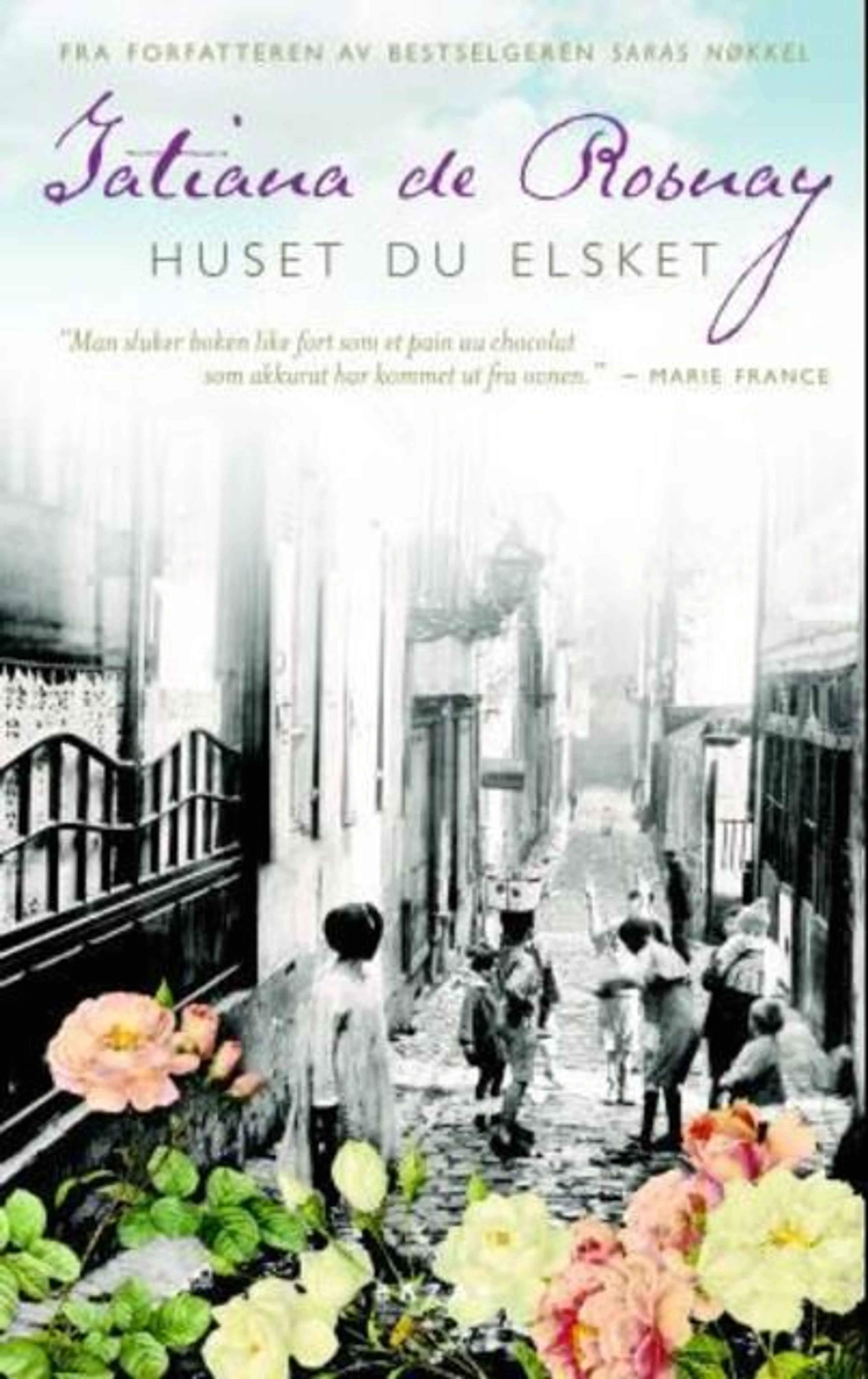 Omslag Huset du elsket av Tatiana de Rosnay (Innbundet)