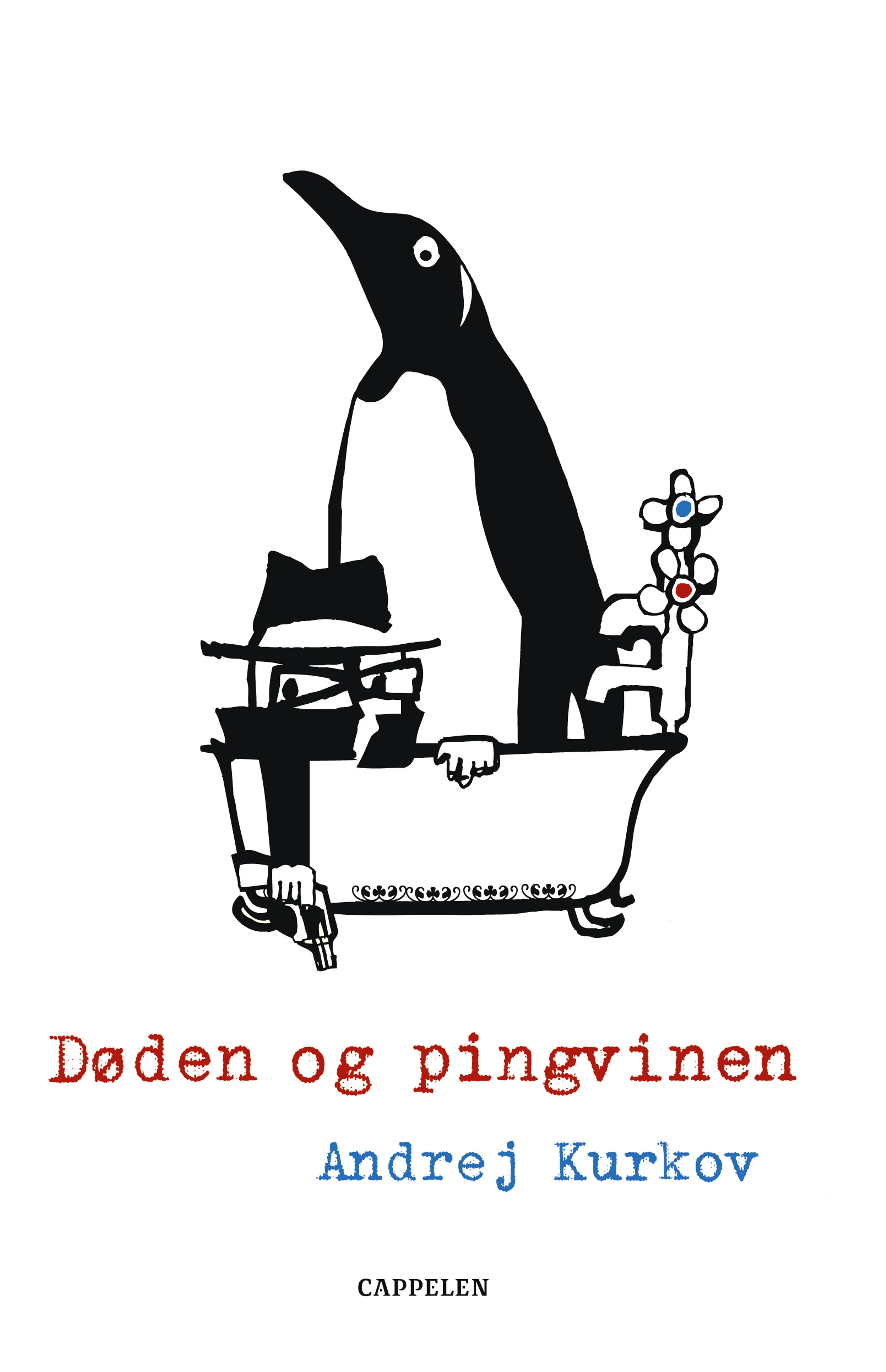 Omslag Døden og pingvinen av Andrej Kurkov (Innbundet)