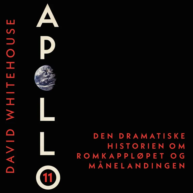 Omslag Apollo 11 av David Whitehouse (Lydbok)