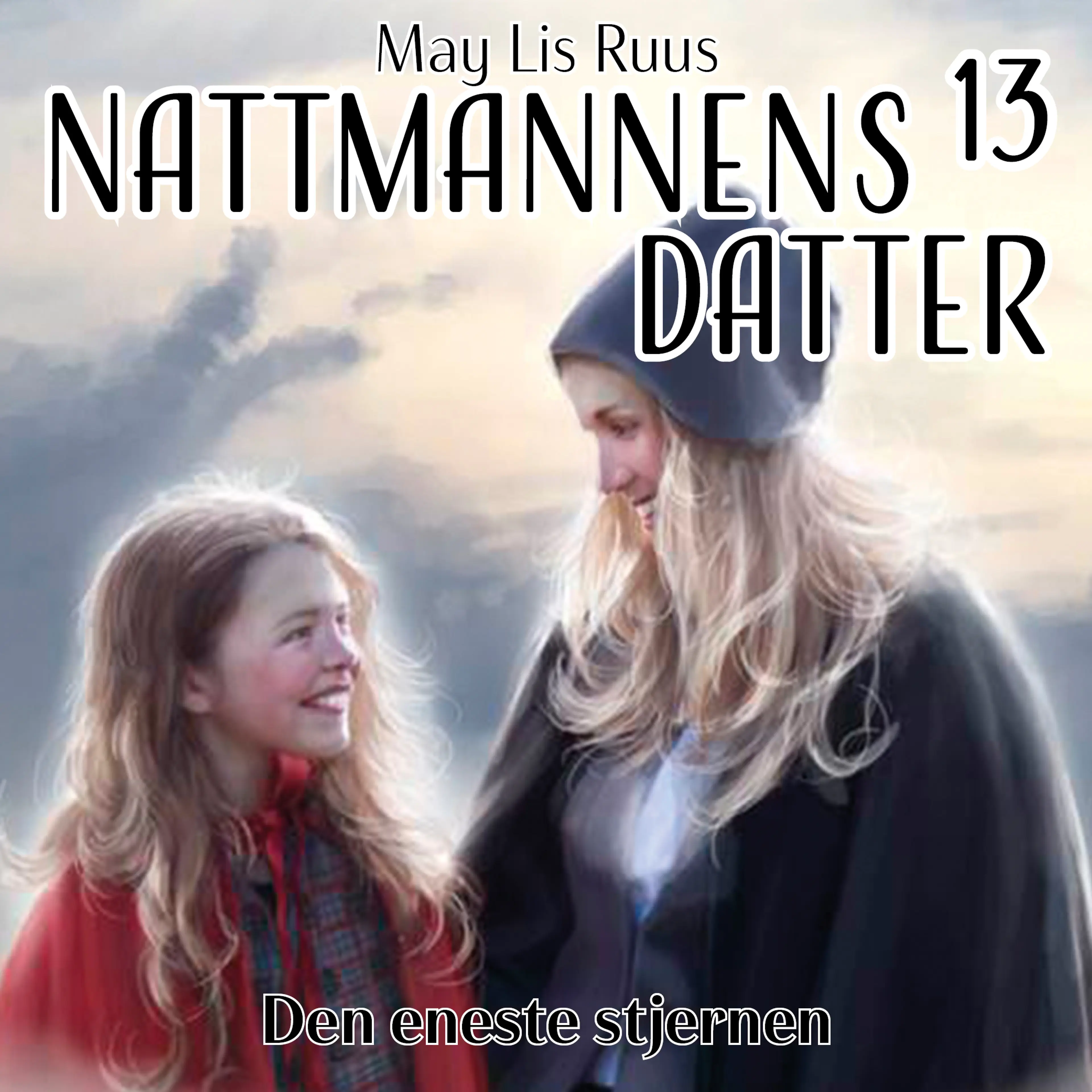 Omslag Den eneste stjernen av May Lis Ruus (Lydbok)