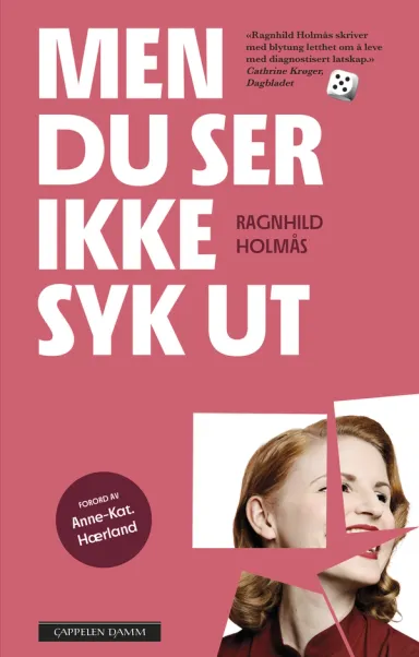 Omslag Men du ser ikke syk ut av Ragnhild Holmås (Heftet)