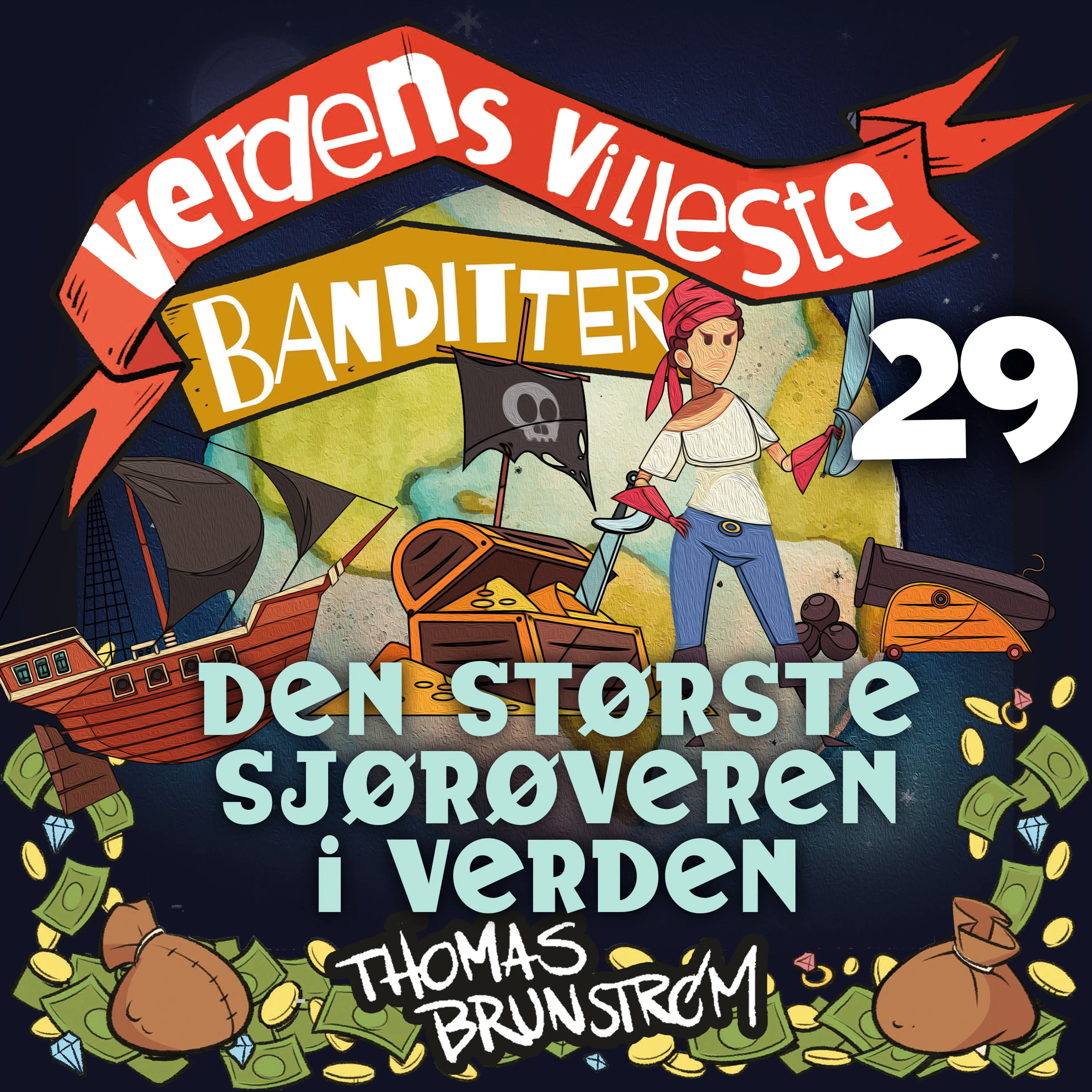 Omslag Den største sjørøveren i verden av Thomas Brunstrøm (Lydbok)