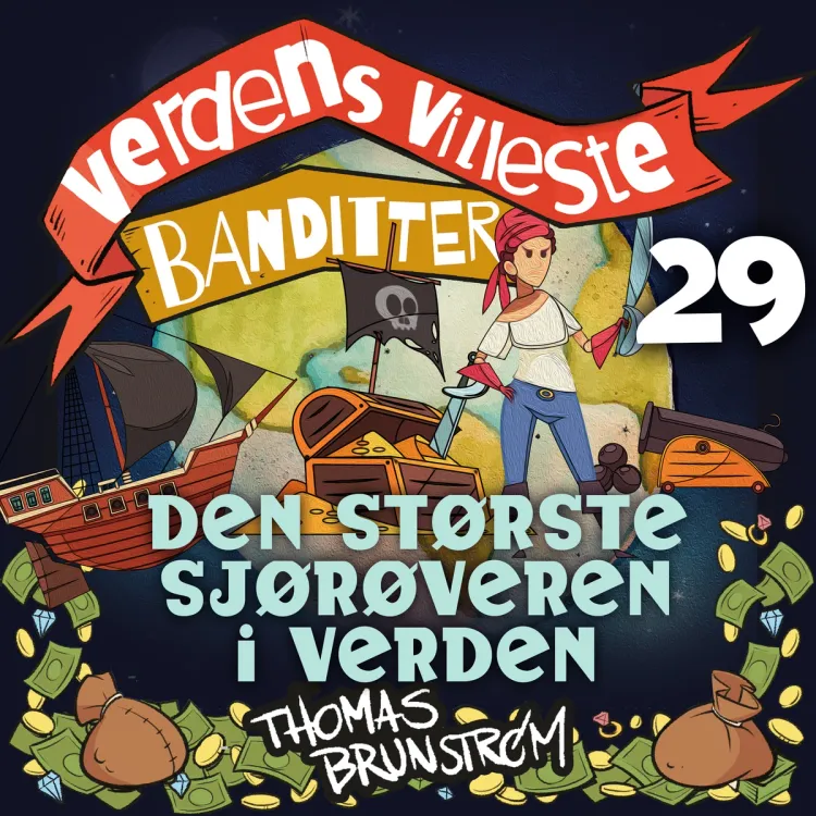 Omslag Den største sjørøveren i verden av Thomas Brunstrøm (Lydbok)