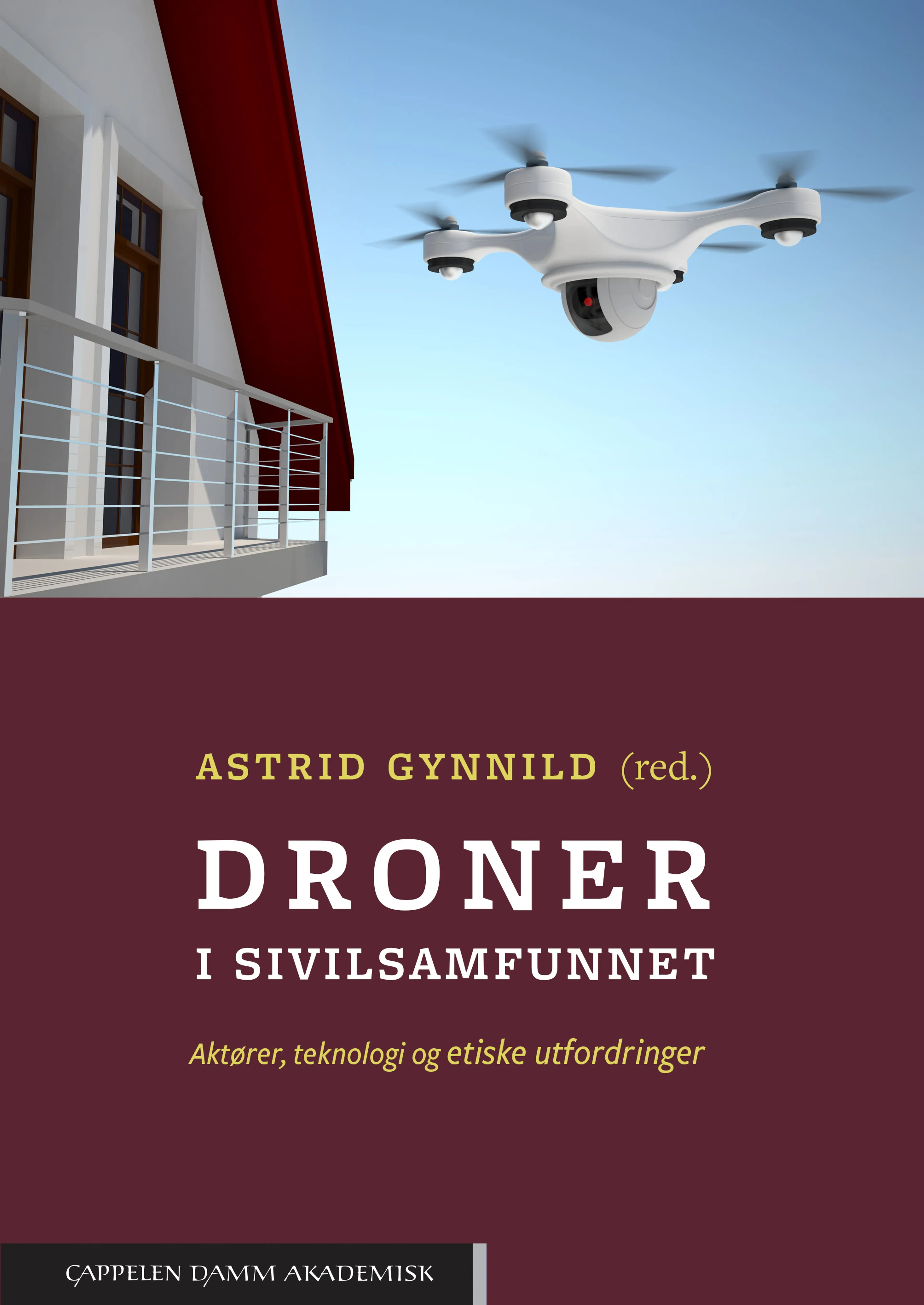 Omslag Droner i sivilsamfunnet av Astrid Gynnild (red.) (Ebok)