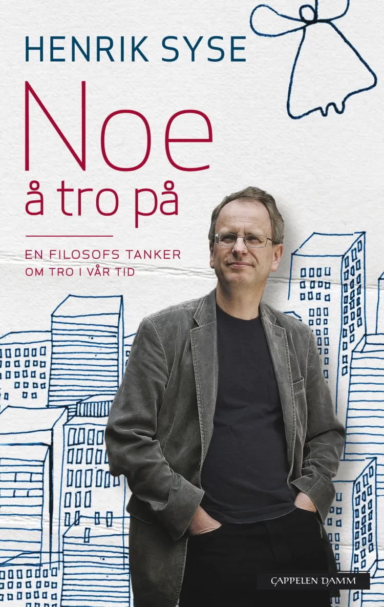 Omslag Noe å tro på av Henrik Syse (Innbundet)