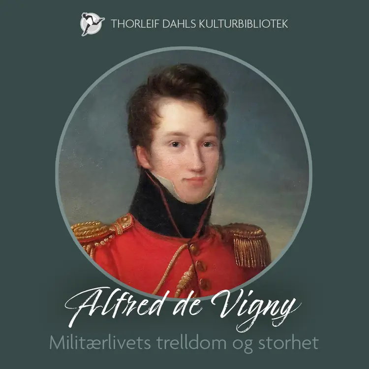 Omslag Militærlivets trelldom og storhet av Alfred de Vigny (Lydbok)