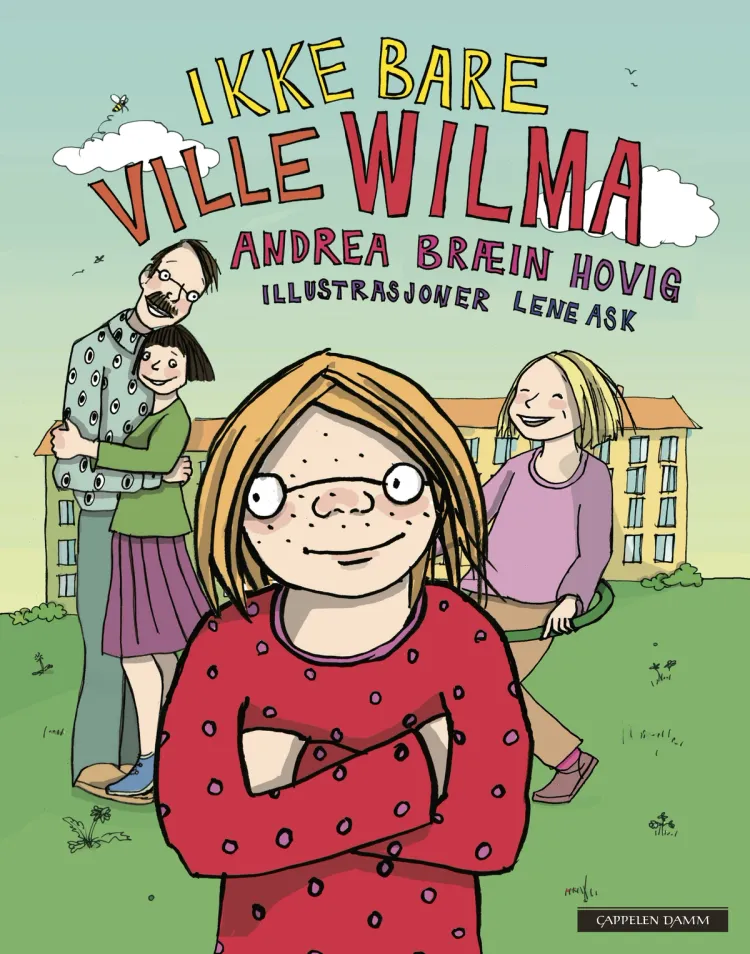 Omslag Ikke bare Ville Wilma av Andrea Bræin Hovig (Innbundet)